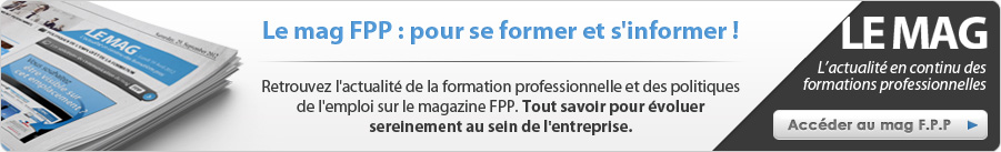 Le magazine FPP : pour se former et s'informer !